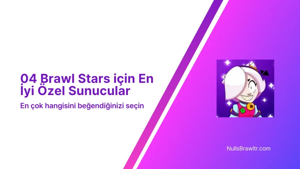 04 Brawl Stars için En İyi Özel Sunucular